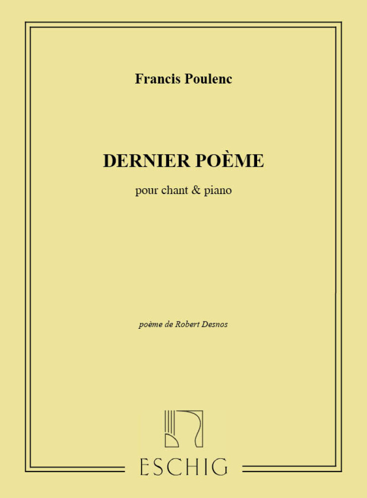 Dernier Poeme Chant-Piano (Robert Desnos 1956